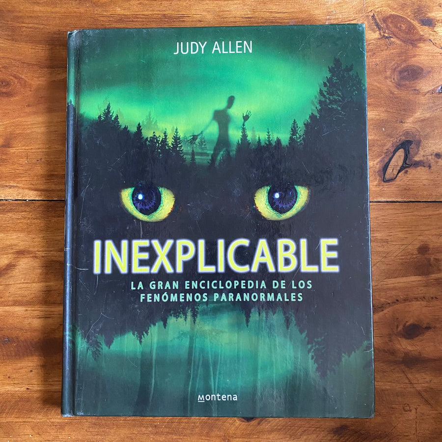 Inexplicable: La gran enciclopedia de los fenómenos paranormales