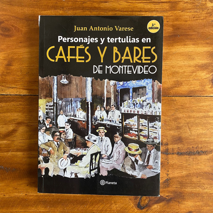 Personajes y tertulias en Cafés y Bares de Montevideo