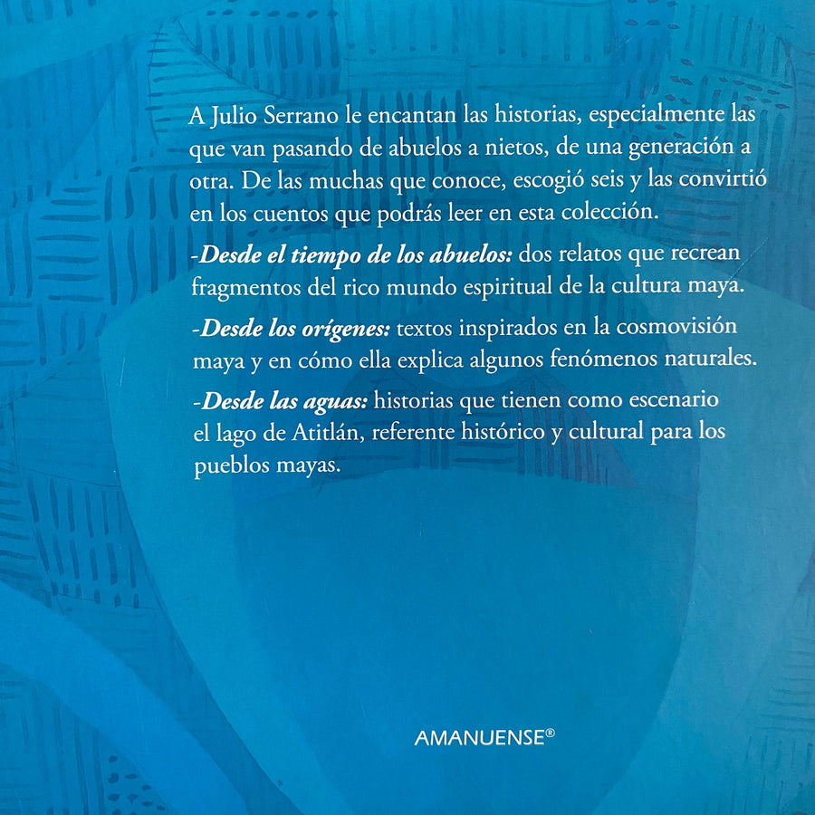 Desde las aguas: Cuentos de la tradición oral maya
