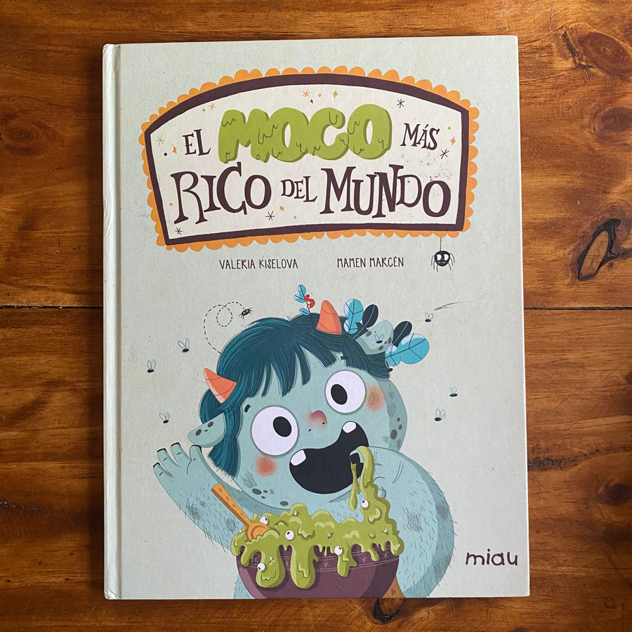 El moco más rico del mundo