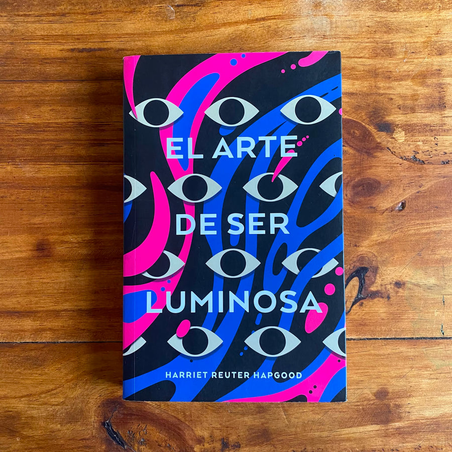 El arte de ser luminosa