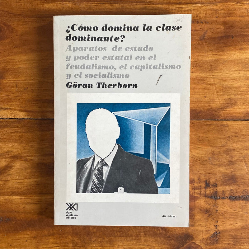 Cómo domina la clase dominante
