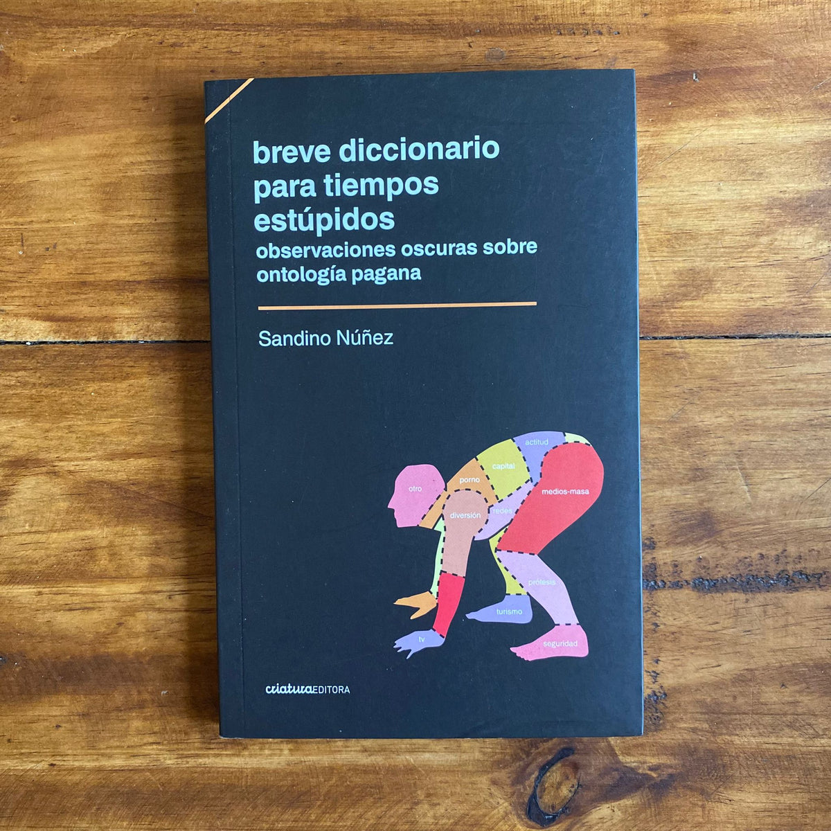 Breve diccionario para tiempos estúpidos